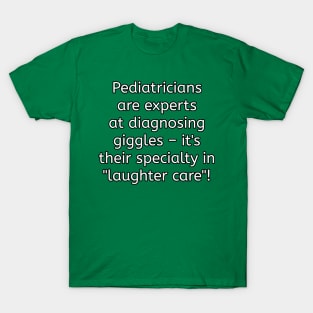 Funny pediatrician puns T-Shirt